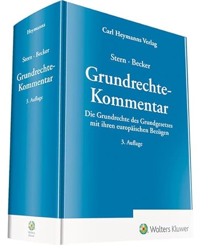 Grundrechte - Kommentar: Die Grundrechte des Grundgesetzes mit ihren europäischen Bezügen
