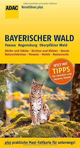 ADAC Reiseführer plus Bayerischer Wald: mit Maxi-Faltkarte zum Herausnehmen