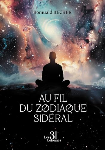 Au fil du zodiaque sidéral Au fil du zodiaque sidéral von Les trois colonnes