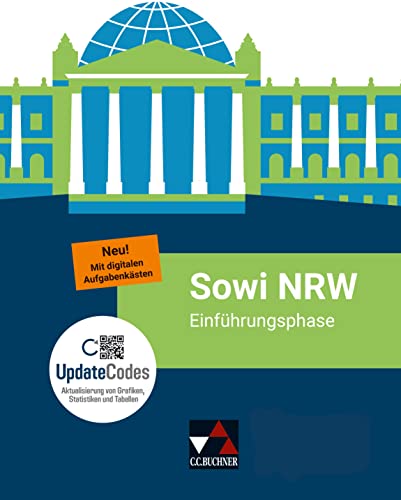 Sowi NRW / Sowi NRW Einführungsphase - neu: Unterrichtswerk für Sozialwissenschaften in der gymnasialen Oberstufe in Nordrhein-Westfalen (Sowi NRW: ... gymnasialen Oberstufe in Nordrhein-Westfalen) von Buchner, C.C.