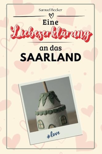Eine Liebeserklärung an das Saarland - Die große Hommage - das perfekte Geschenk für Weihnachten und Geburtstag und jeden Anlass von FlipFlop