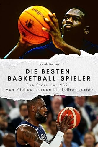 Die besten Basketball-Spieler - Das perfekte Geschenk für Männer und Frauen zu Weihnachten und Geburtstag. Hochwertige Hardcover-Ausgabe: Die Stars der NBA: Von Michael Jordan bis LeBron James Die besten Basketball-Spieler - Das perfekte Geschenk für Männer und Frauen zu Weihnachten und Geburtstag. Hochwertige Hardcover-Ausgabe: Die Stars der NBA: Von Michael Jordan bis LeBron James von FlipFlop