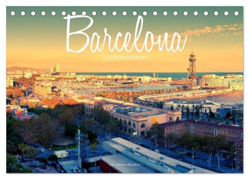 Barcelona - Stadtansichten (Tischkalender 2025 DIN A5 quer), CALVENDO Monatskalender: Barcelona - Hauptstadt Kataloniens von CALVENDO