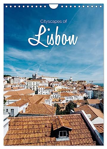 Cityscapes of Lisbon (Wall Calendar 2025 DIN A4 portrait), CALVENDO 12 Month Wall Calendar: The capital of Portugal is a charismatic and vibrant metropolis. von Calvendo