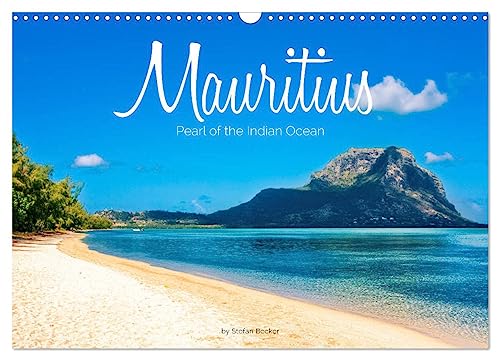 Mauritius - Pearl of the Indian Ocean (Wall Calendar 2025 DIN A3 landscape), CALVENDO 12 Month Wall Calendar: Sculpted by volcanoes, Mauritius is a paradise island