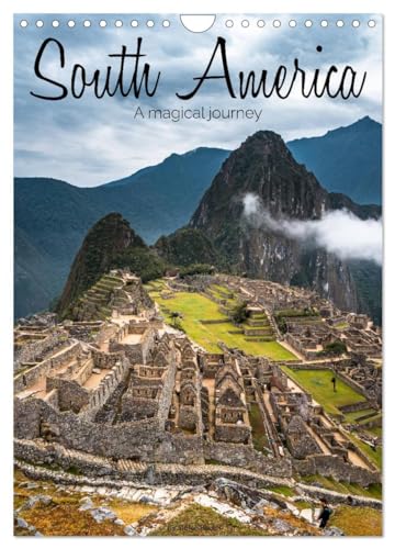 South America - A magical journey (Wall Calendar 2025 DIN A4 portrait), CALVENDO 12 Month Wall Calendar: From the Andes to Rio de Janeiro