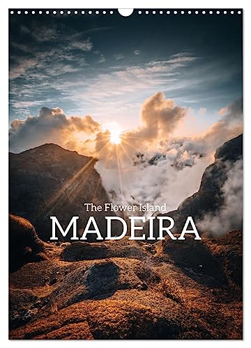 The Flower Island Madeira (Wall Calendar 2025 DIN A3 portrait), CALVENDO 12 Month Wall Calendar: Madeira is always worth a trip