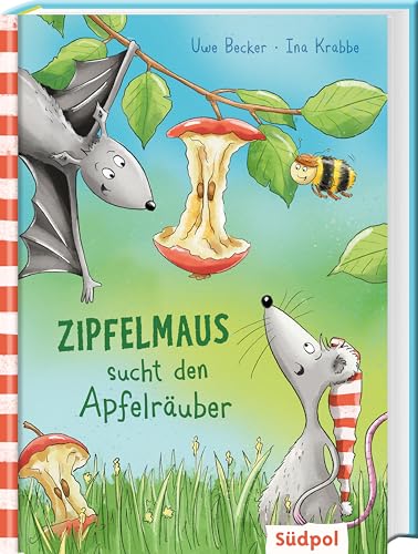 Zipfelmaus sucht den Apfelräuber: ein Abenteuer aus Frau Bienenstichs Garten mit farbigen Illustrationen auf jeder Seite - lustig-leichtes Kinderbuch ab 6 Jahren für Mädchen und Jungen Zipfelmaus sucht den Apfelräuber: ein Abenteuer aus Frau Bienenstichs Garten mit farbigen Illustrationen auf jeder Seite - lustig-leichtes Kinderbuch ab 6 Jahren für Mädchen und Jungen von Südpol Verlag GmbH