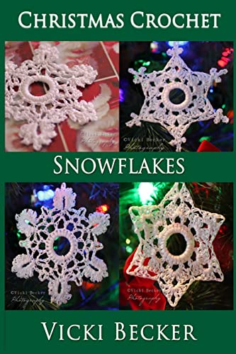 Snowflakes (Christmas Crochet, Band 2) von CREATESPACE