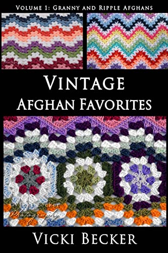 Vintage Afghan Favorites: Granny and Ripple Afghans von CREATESPACE