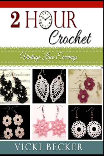 Vintage Lace Earrings (2 Hour Crochet, Band 1)