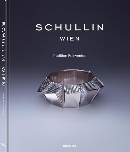 Schullin: Tradition Reinvented von teNeues Verlag GmbH