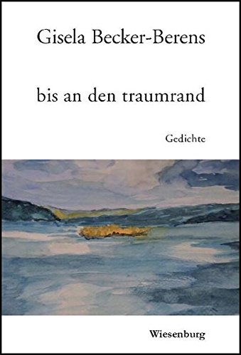 bis an den traumrand: Gedichte
