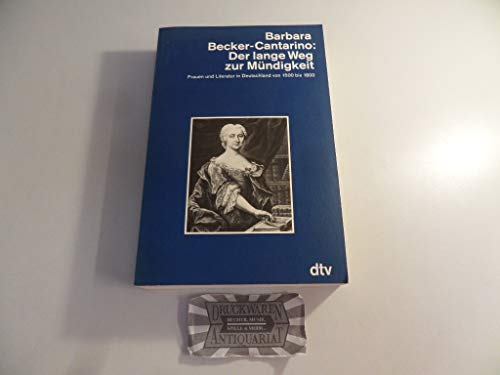 Der lange Weg zur Mündigkeit: Frauen und Literatur in Deutschland – von 1500 bis 1800 (dtv Kultur & Geschichte) von dtv Verlagsgesellschaft