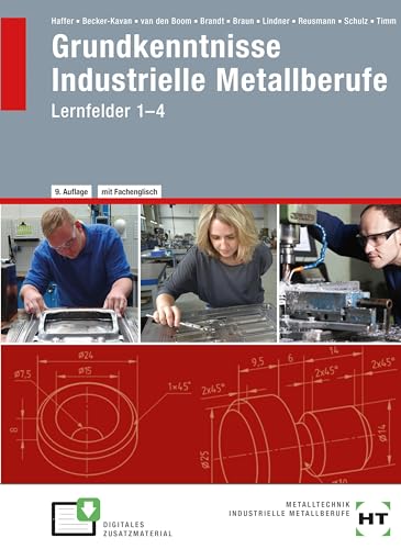 eBook inside: Buch und eBook Grundkenntnisse Industrielle Metallberufe: Lernfelder 1-4 von Verlag Handwerk und Technik