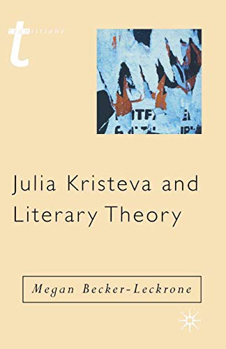 Julia Kristeva and Literary Theory (Transitions) von Red Globe Press
