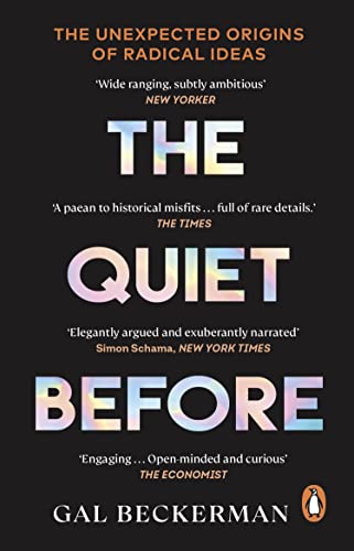 The Quiet Before: On the unexpected origins of radical ideas von Penguin