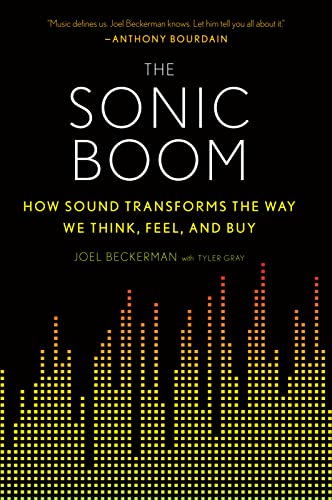 SONIC BOOM PA: How Sound Transforms the Way We Think, Feel, and Buy