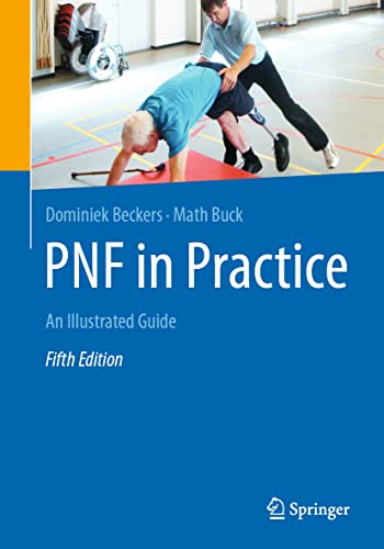 PNF in Practice: An Illustrated Guide von Springer