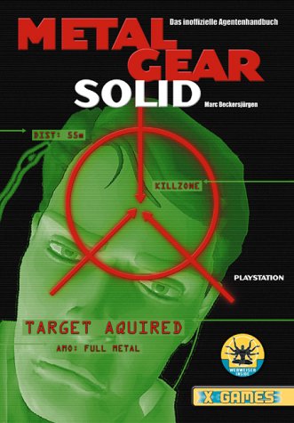 Metal Gear Solid. für PlayStation (X-Games) von Markt und Technik
