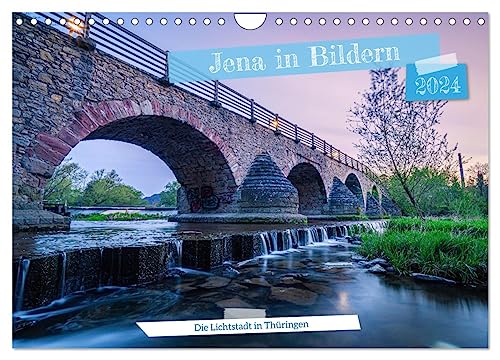 Jena in Bildern (Wandkalender 2024 DIN A4 quer), CALVENDO Monatskalender