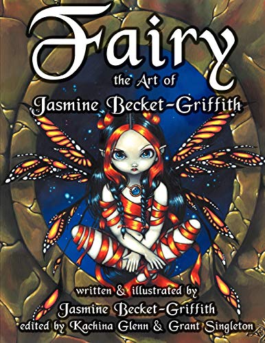 Fairy: The Art of Jasmine Becket-Griffith von Xlibris