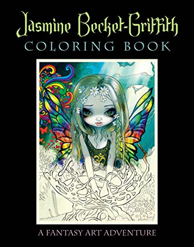 Jasmine Becket-Griffith Coloring Book: A Fantasy Art Adventure von Blue Angel Gallery