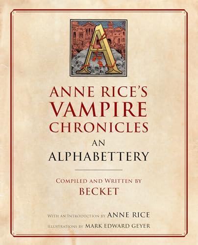 Anne Rice's Vampire Chronicles An Alphabettery von Anchor Books