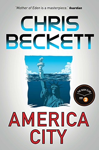 America City: From the award-winning, bestselling sci-fi author of the Eden Trilogy: Beckett Chris
