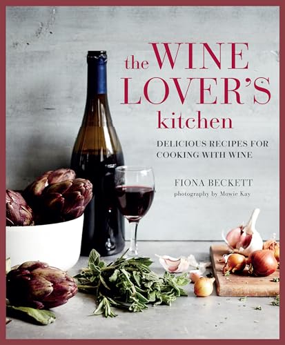 The Wine Lover's Kitchen: Delicious Recipes for Cooking With Wine von Ryland, Peters & Small Ltd
