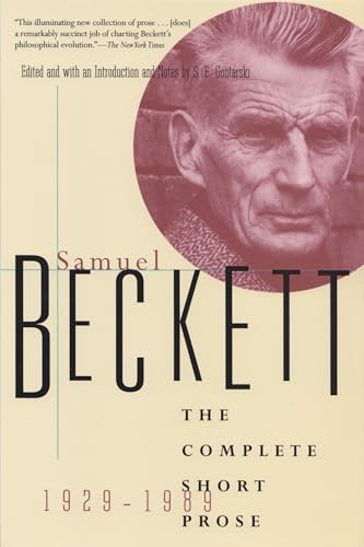 Complete Short Prose of Samuel Beckett, 1929-1989 (Beckett, Samuel)