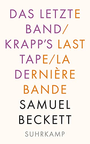 Das letzte Band. Krapp's Last Tape. La dernière bande: Dreisprachige Ausgabe von Suhrkamp Verlag