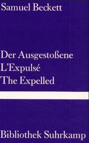 Der Ausgestoßene. L'Expulsé. The Expelled (Bibliothek Suhrkamp)