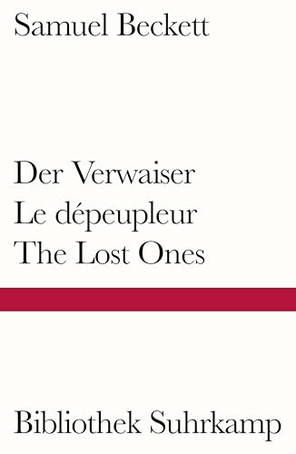 Der Verwaiser. Le dépeupleur. The Lost Ones: Dreisprachige Ausgabe (Bibliothek Suhrkamp)