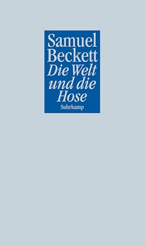 Die Welt und die Hose von Suhrkamp Verlag