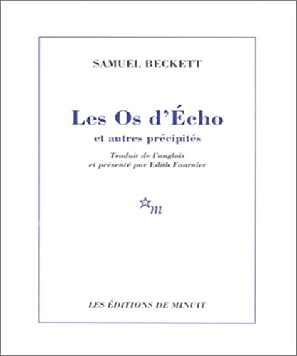 Les os d'Écho et autres précipités Les os d'Écho et autres précipités