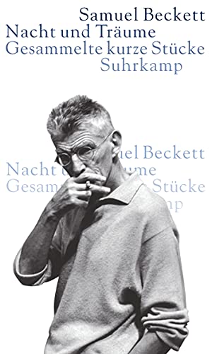 Nacht und Träume: Gesammelte kurze Stücke Nacht und Träume: Gesammelte kurze Stücke