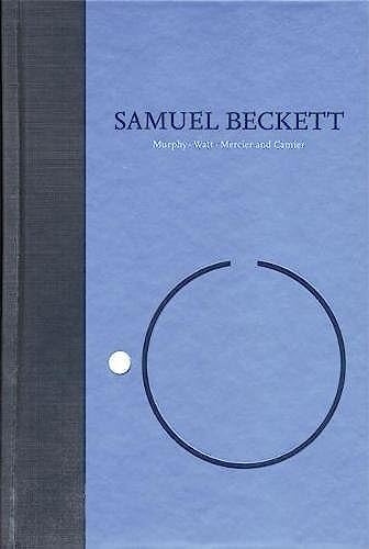 Novels I of Samuel Beckett: Volume I of The Grove Centenary Editions (Works of Samuel Beckett the Grove Centenary Editions, Band 1)