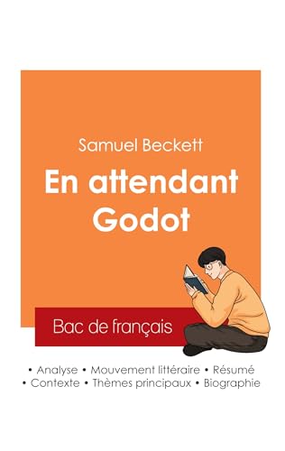 Réussir son Bac de français 2025 : Analyse de la pièce En attendant Godot de Samuel Beckett Réussir son Bac de français 2025 : Analyse de la pièce En attendant Godot de Samuel Beckett von Bac de français