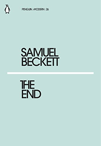 The End: Samuel Beckett (Penguin Modern)