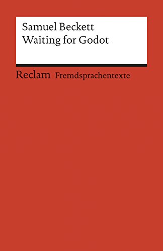 Waiting for Godot: A Tragicomedy in Two Acts. Englischer Text mit deutschen Worterklärungen. B2 (GER) (Reclams Universal-Bibliothek)