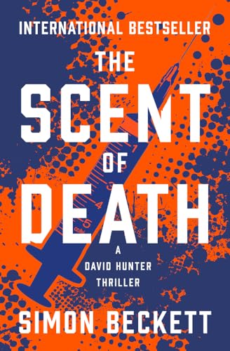 The Scent of Death (The David Hunter Thrillers) von Open Road Integrated Media, Inc.