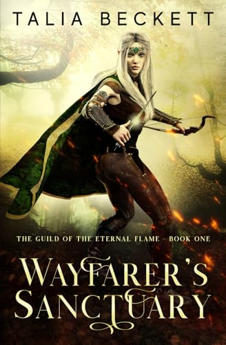 Wayfarer's Sanctuary (Guild of the Eternal Flame, Band 1)