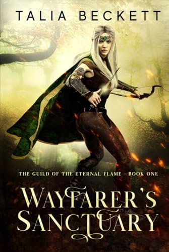 Wayfarer's Sanctuary (Guild of the Eternal Flame, Band 1) von Independently published