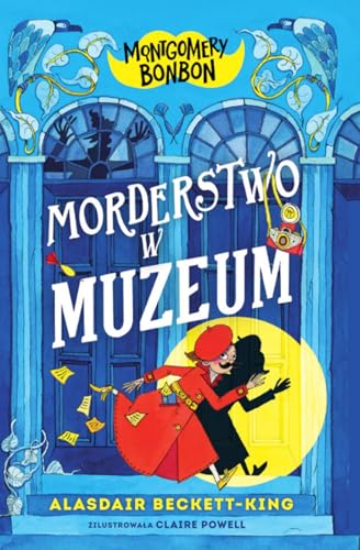 Montgomery Bonbon Morderstwo w muzeum Montgomery Bonbon Morderstwo w muzeum von Kropka