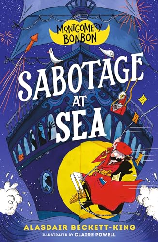 Montgomery Bonbon: Sabotage at Sea von Walker Books Ltd