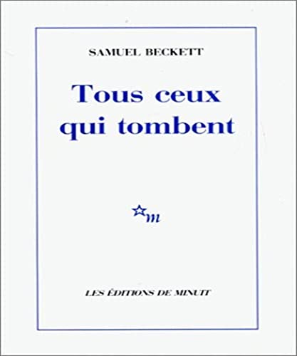 Tous Ceux Qui TombentTous ceux qui tombent
