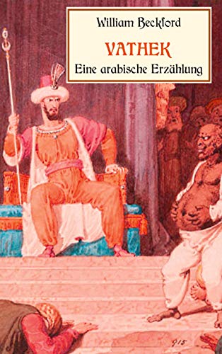 Vathek, eine arabische Erzählung Vathek, eine arabische Erzählung von Books on Demand GmbH