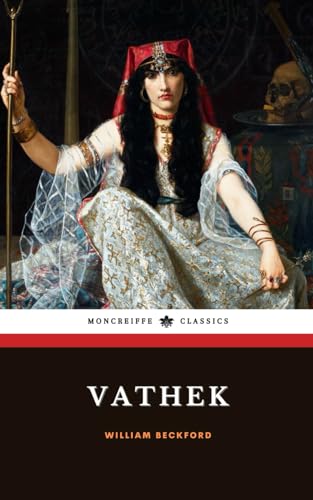 Vathek: An Arabian Tale Vathek: An Arabian Tale von Independently published