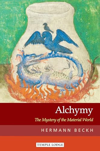 Alchymy: The Mystery of the Material World von Temple Lodge Publishing